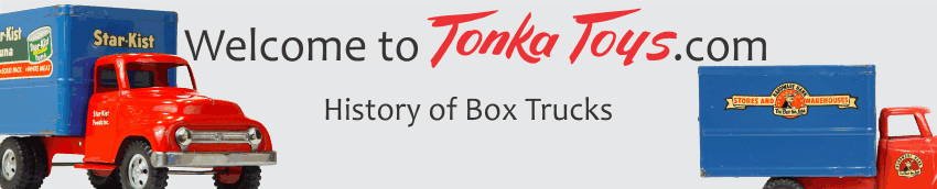 Tonka Toys Box Vans and Trucks History